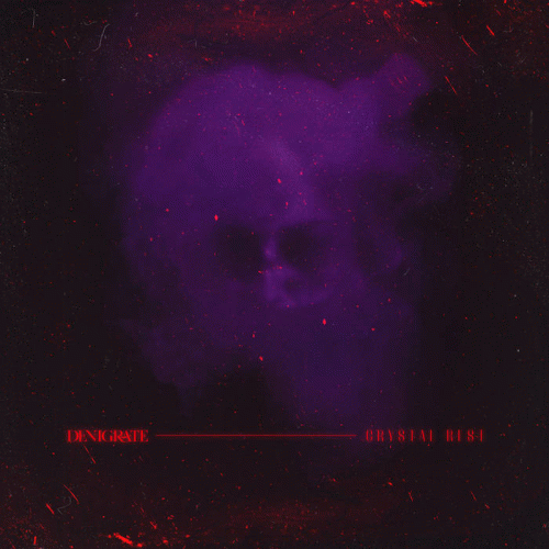 Denigrate : Crystal Rest